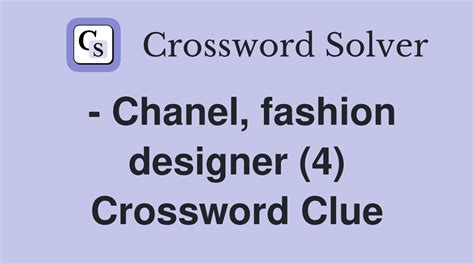 french designer chanel crossword clue